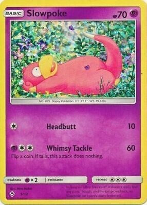 Slowpoke - 5/12