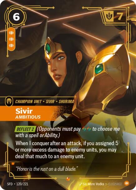 Sivir, Ambitious