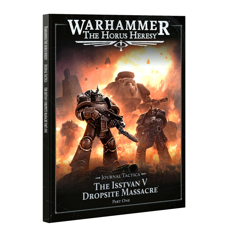 Warhammer: The Horus Heresy - Journal Tactica - Isstvan V: Part 1 - 3rd Edition - Softcover - Miniature -  Games Workshop
