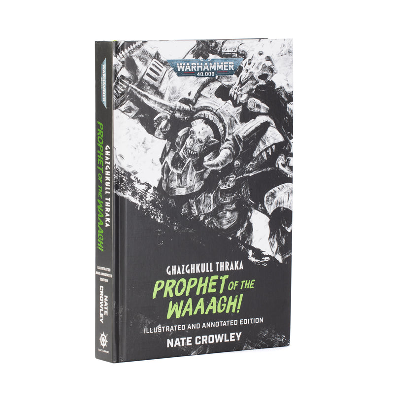 Black Library - Ghazghkull Thraka: Prophet of the WAAAGH! (Hardcover) (Preorder Sep 5)